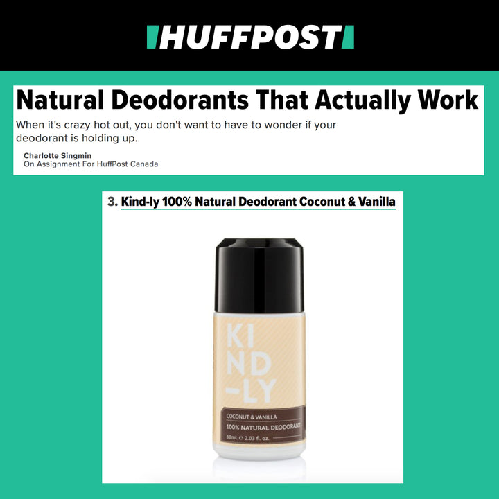 Natural Deodorants That Actually Work. KIND-LY Deodorant in HuffPost Canada.